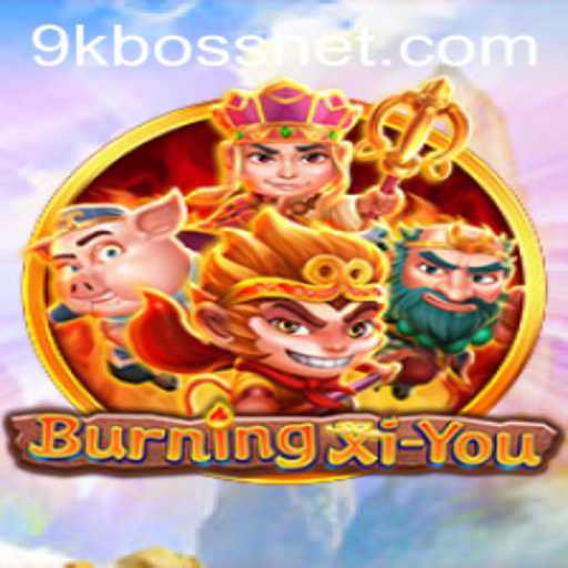 The Epic Adventure of BurningXiYou