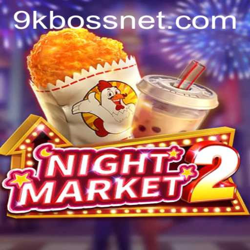 Exploring the Thrills of NightMarket2: A Complete Guide